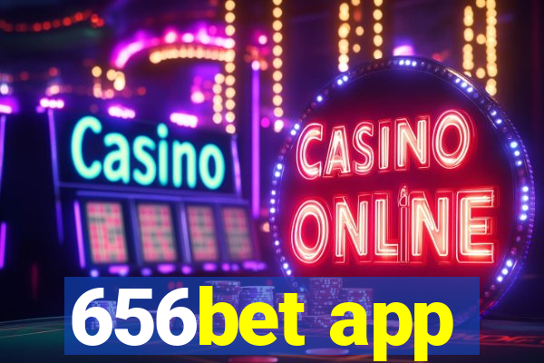 656bet app